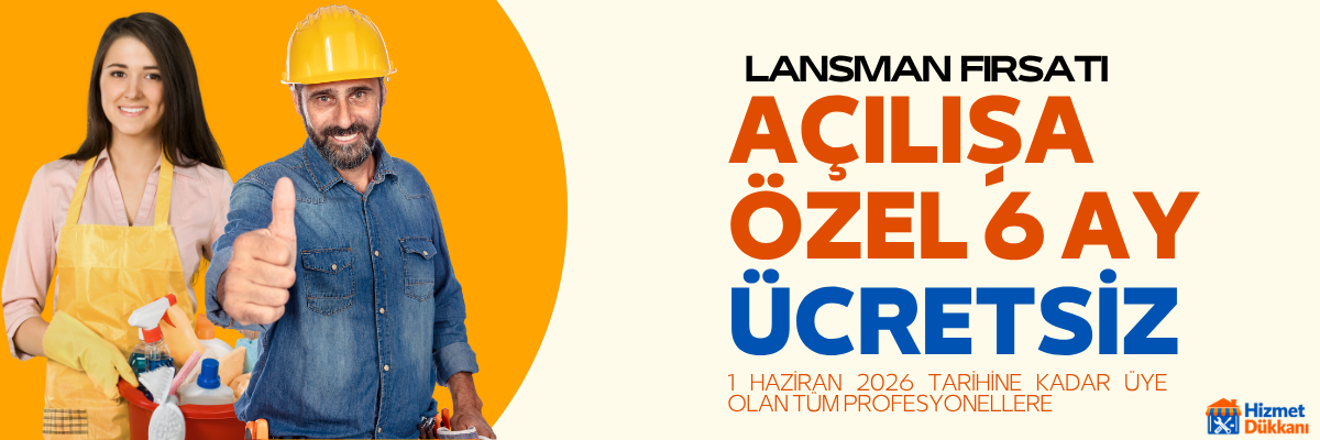 Hizmet Dükkanı açılış kampanyası — yeni kayıt olan ustalara 6 ay ücretsiz premium paket